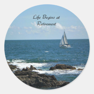 Life Begins at Retirement, Sailing, Classic Round Sticker