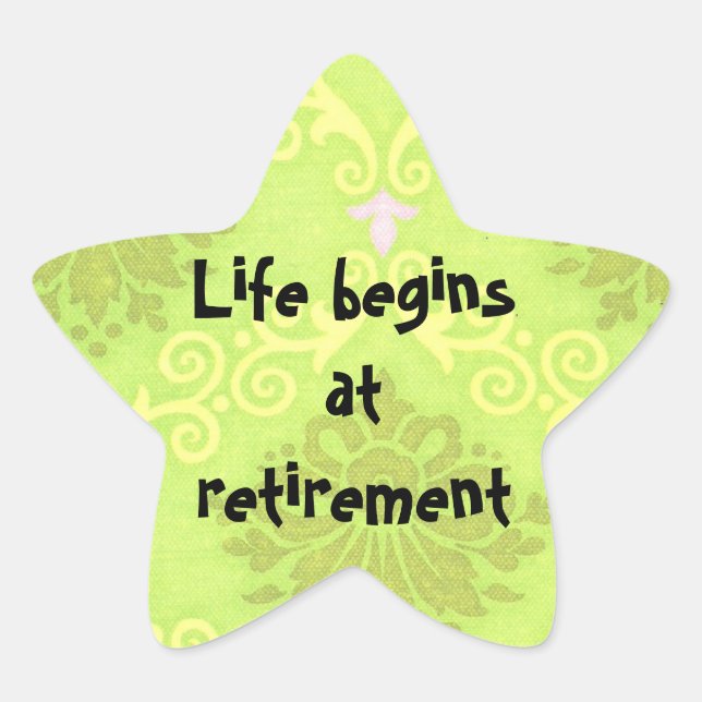"Life begins at retirement" Stickers (Front)