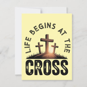 Life begins at the Cross Postcard