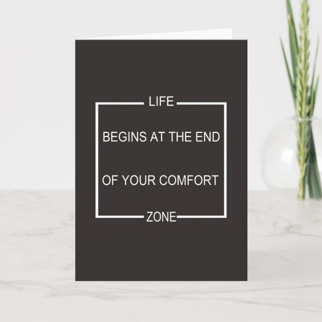 Life Begins At The End Of Your Comfort Zone Card (Front)