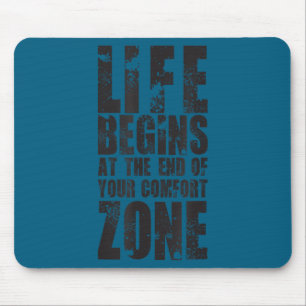 Life Begins At The End Of Your Comfort Zone Gift M Mouse Pad