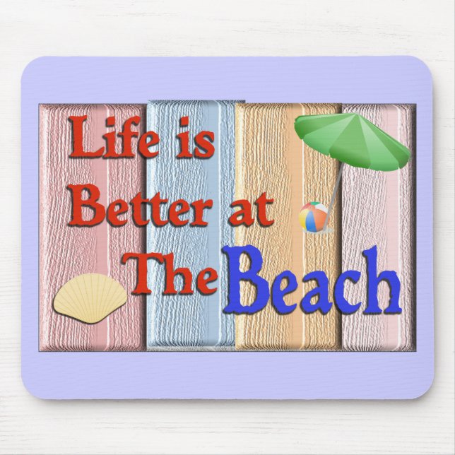 Life better at beach-mousepad mouse pad (Front)