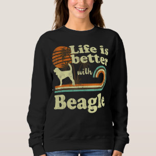 Life Better Beagle Vintage Dog Mum Dad Sweatshirt