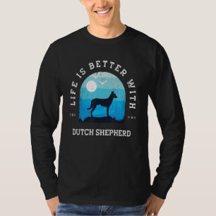 Life Better Dutch Shepherd 2 Vintage Blue Dog Mom  T-Shirt