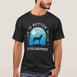 Life Better Dutch Shepherd Vintage Blue Dog Mum Da T-Shirt
