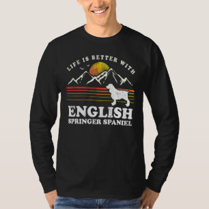 Life Better English Springer Spaniel Vintage Dog M T-Shirt