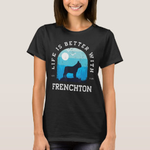 Life Better Frenchton Vintage Blue Dog Mum Dad T-Shirt