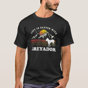 Life Better Greyador Vintage Dog Mom Dad T-Shirt