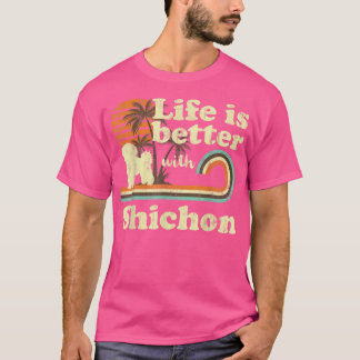 Life Better Shichon Vintage Dog Mom Dad  T-Shirt
