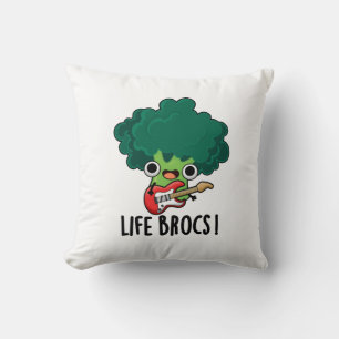 Life Brocs Funny Veggie Broccoli Pun Cushion