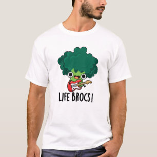 Life Brocs Funny Veggie Broccoli Pun  T-Shirt