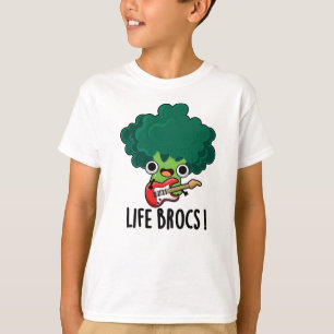 Life Brocs Funny Veggie Broccoli Pun  T-Shirt