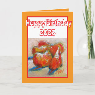 Life Can Be A Taste Of Tangerine Happy Birthday Card