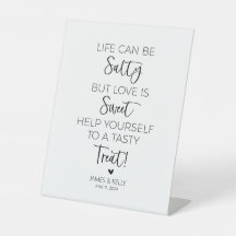 Life Can Be Salty But Love is Sweet Sign