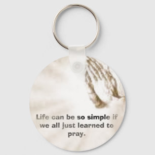 Life can be so simple if we all just learned to pr key ring