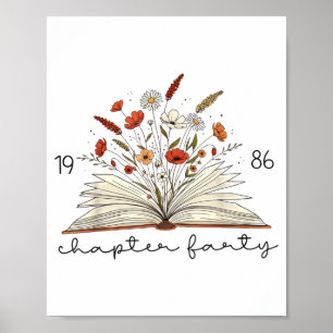 Life Chapter Forty 1986 Floral Book 40th Birthday  Poster