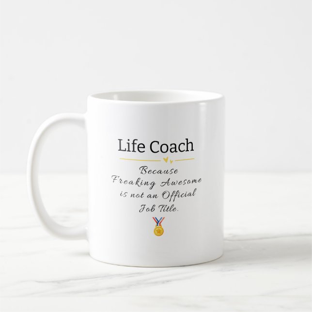 Life Coach  Freaking Awesome Job Title Coffee Mug (Left)