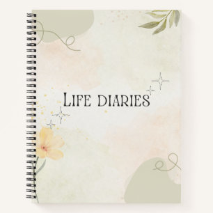 Life Diaries Notebook