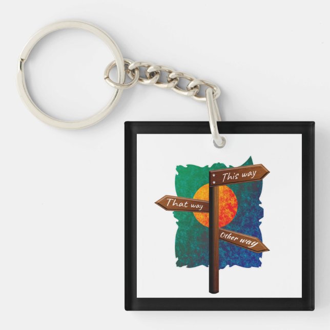 Life Direction Road Sign Key Ring (Front)