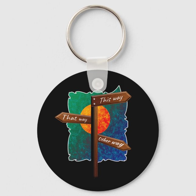 Life Direction Road Sign Key Ring (Front)