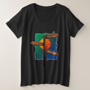Life Direction Road Sign Plus Size T-Shirt
