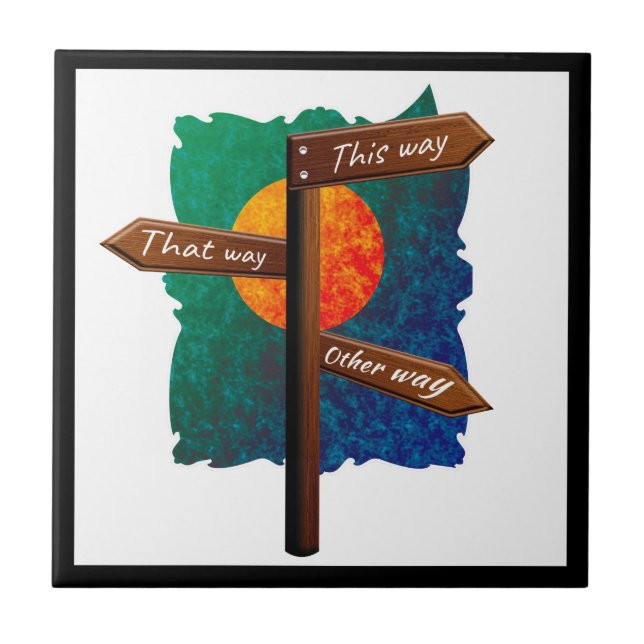 Life Direction Road Sign Tile (Front)