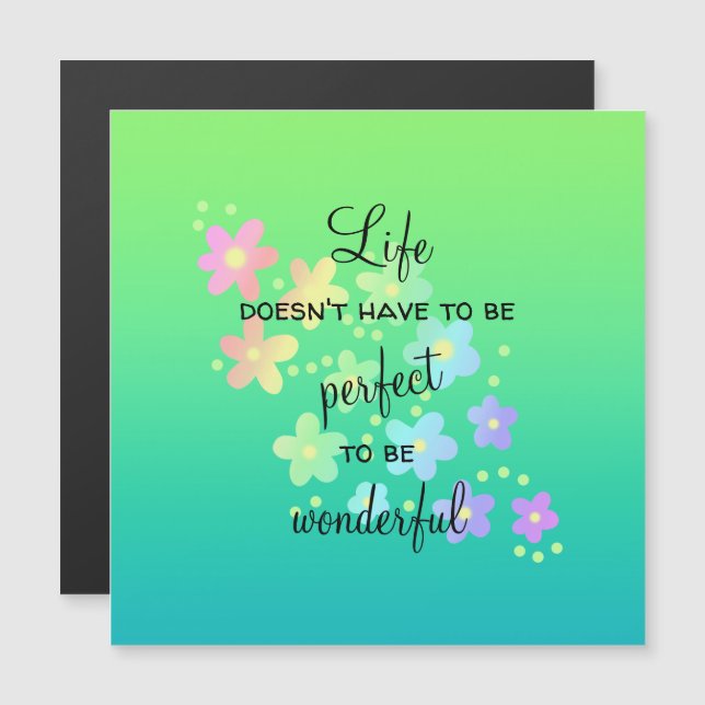 Life Doesn't Have to be Perfect Magnetic Card (Front/Back)