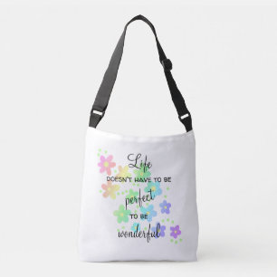 Life Doesn't Have to be Perfect Rainbow Crossbody Bag