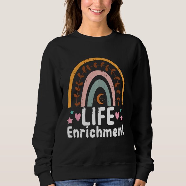 Life Enrichment Coordinator, Assistant Rainbow Leo Sweatshirt (Front)