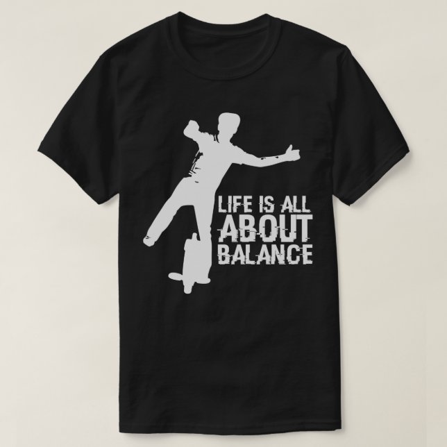Life EUC About Is Balance All T-Shirt (Design Front)
