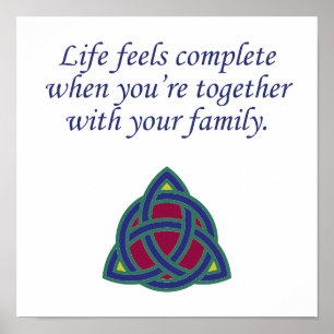 Life Feels Complete - Family Quote Poster