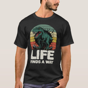 Life Finds a Way T-Rex Jurassic Meme T-Shirt 