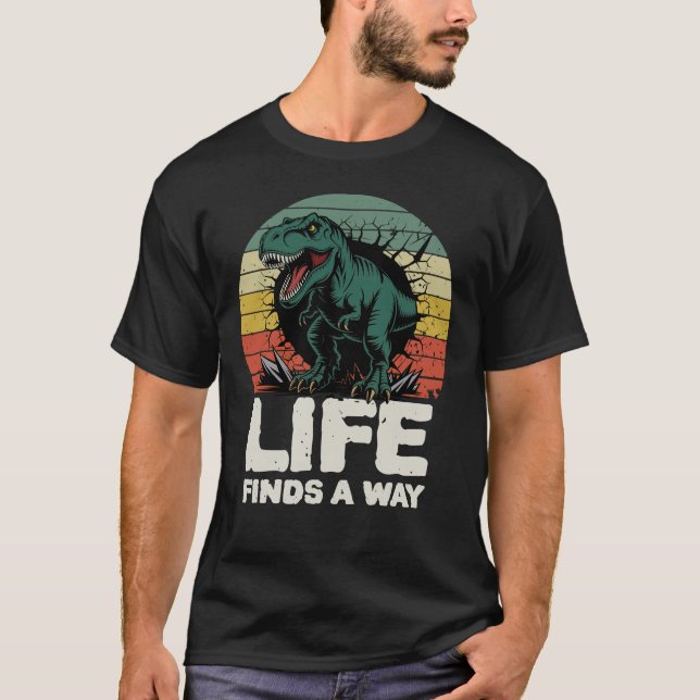 Life Finds a Way T-Rex Jurassic Meme T-Shirt  (Front)