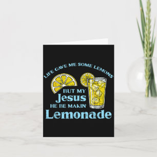 Life Gave Lemon Jesus Made Lemonade Christian Men  Card