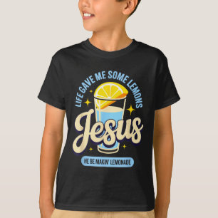 Life Gave Some Lemons Jesus T-Shirt