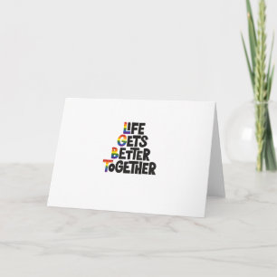 Life Gets Better Together Light Colors Inspiration Card