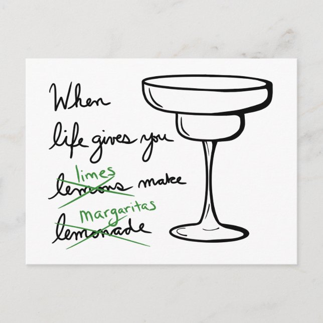 Life Gives You Lemons Get Limes Make Margaritas Postcard (Front)