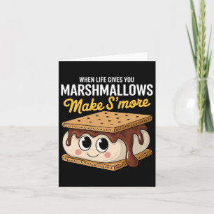 Life Gives You Marshmallows Camping Smores Kawaii Card