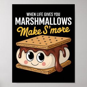 Life Gives You Marshmallows Camping Smores Kawaii  Poster