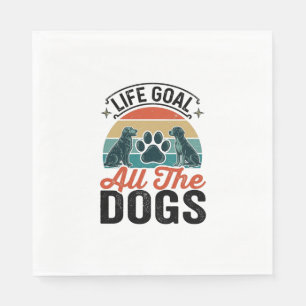 Life Goal All The Dogs Vintage Dog Lover Design_1 Napkin
