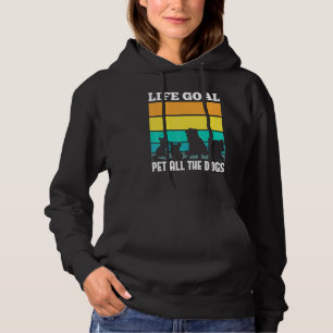Life Goal Pet All The Dogs Animal Dog Owner Cute D Hoodie
