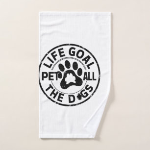 Life Goal Pet All The Dogs Copy Copy Copy Copy Cop Hand Towel