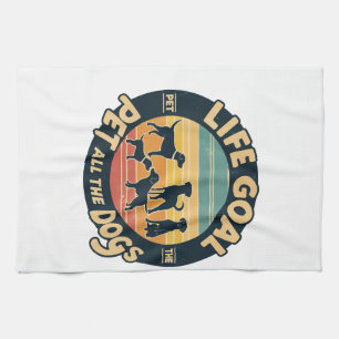 Life Goal Pet All The Dogs Copy Copy Tea Towel