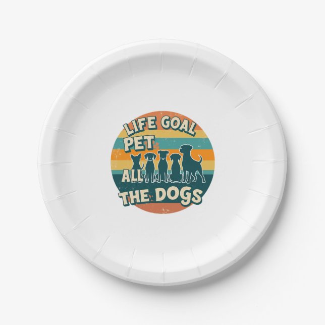 Life Goal Pet All The Dogs Copy Paper Plate (Front)