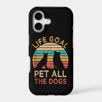 Life Goal Pet All The Dogs Funny Vintage Dog Lover