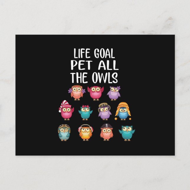 Life Goal Pet All The Owls Cute Owl Lovers Postcard (Front)
