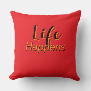 Life Happens Cushion