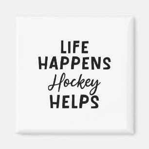 Life Happens Hockey Helps _5 Magnet
