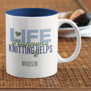 Life Happens Knitting Helps Knitting Lovers Two-Tone Coffee Mug