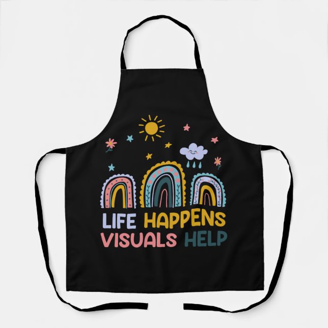 Life Happens Visuals Help Special Education Teache Apron (Front)